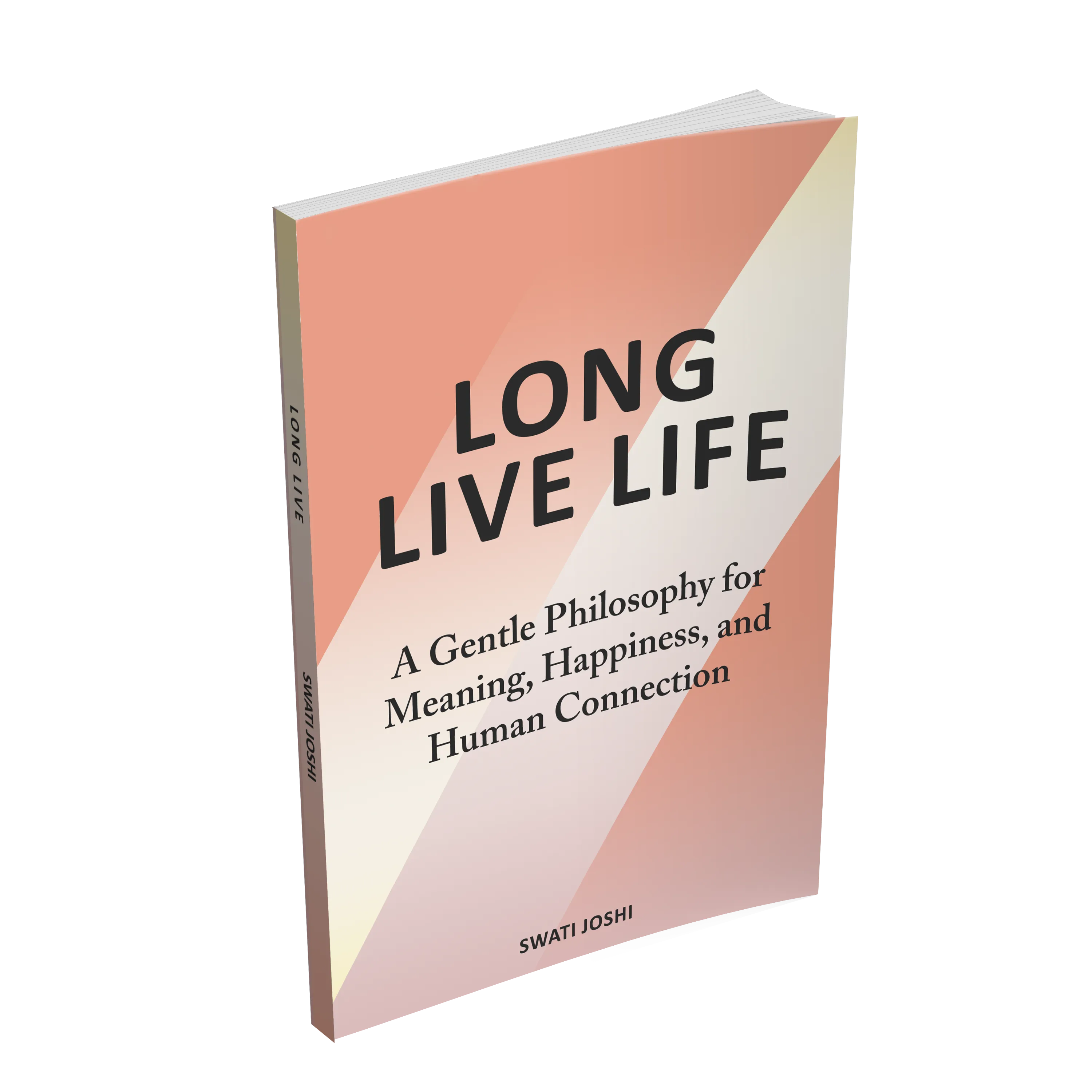 Cover of Long Live Life: A Gentle Philosophy for Meaning, Happiness, and Human Connection